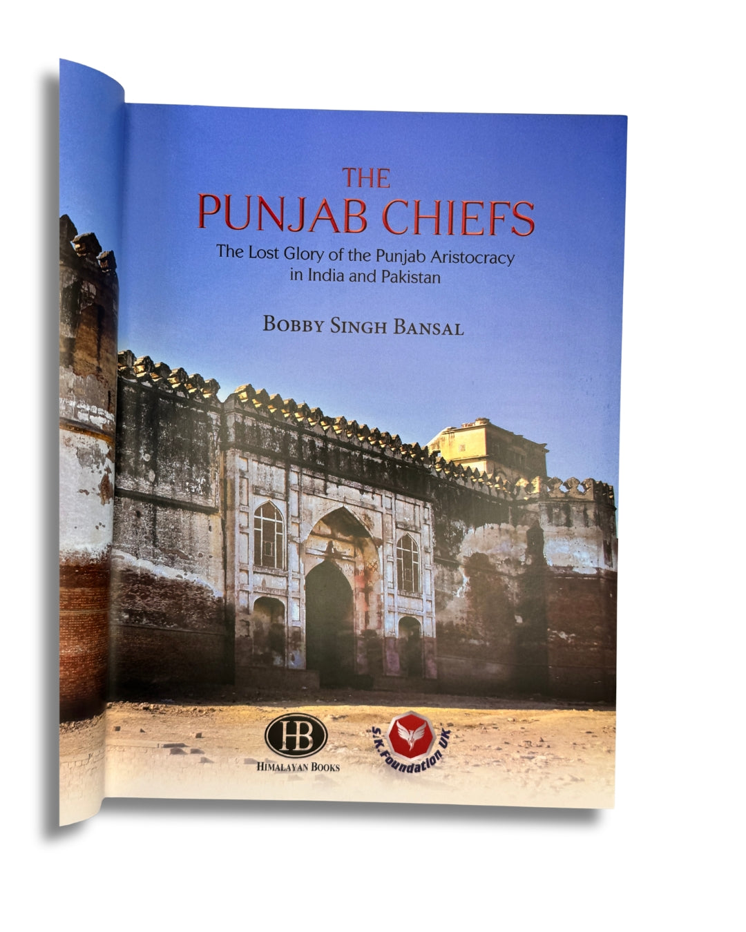 The Punab Chiefs: The Lost Glory of the Punjab Aristocracy in India and Pakistan by Bobby Singh Bansal