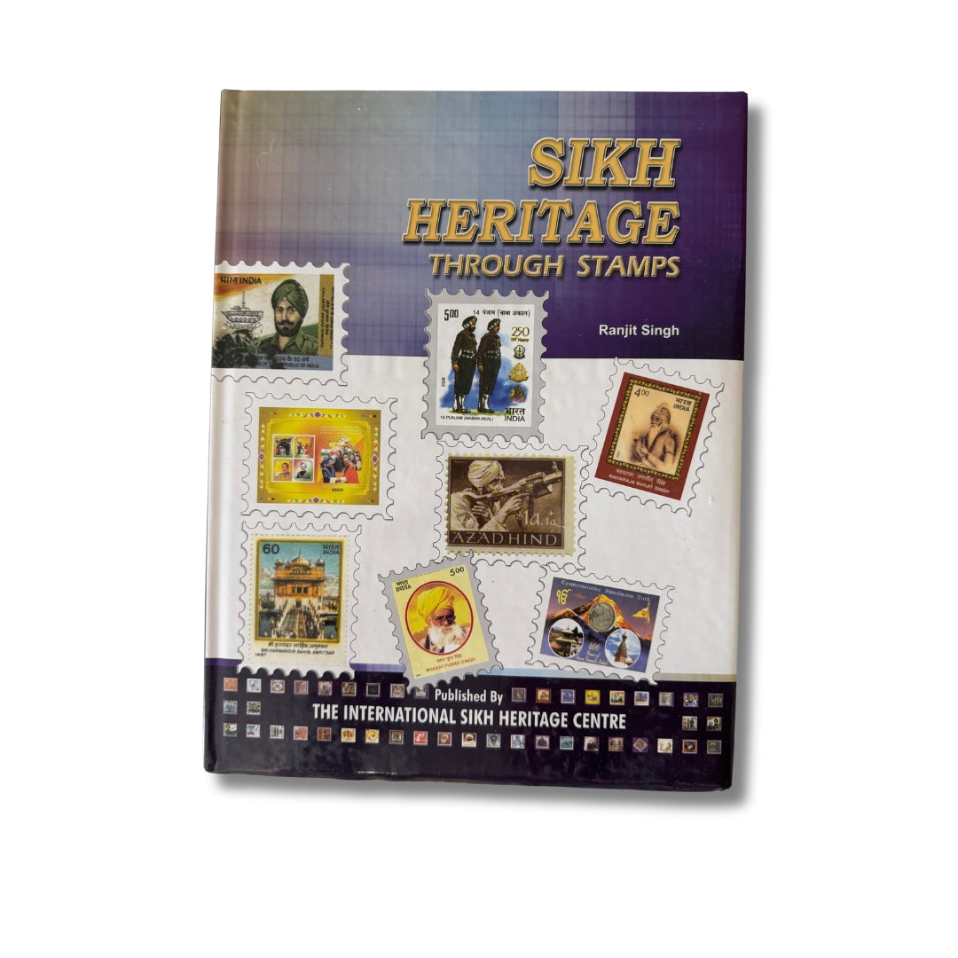 Sikh Heritage Through Stamps by Ranjit Singh