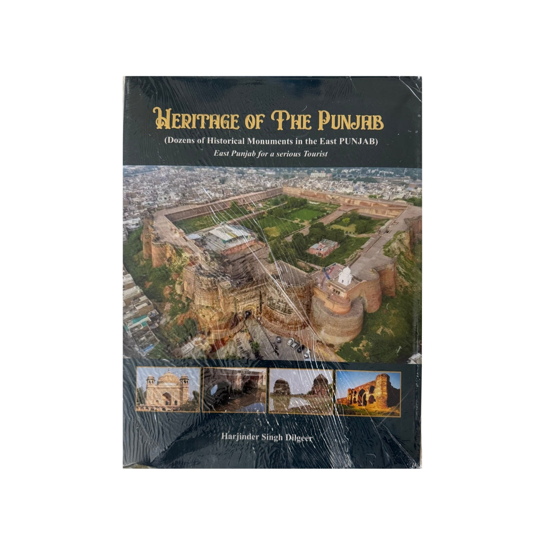Heritage of the Punjab: East Punjab for a Serious Tourist by Harjinder Singh Dilgeer