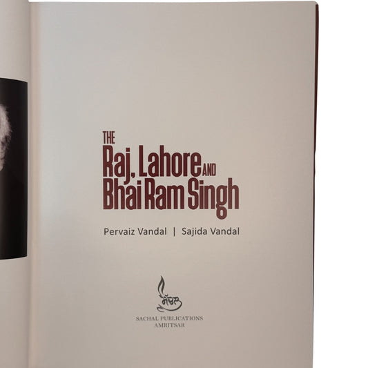 The Raj, Lahore and Bhai Ram Singh by Parvaiz Vandal
