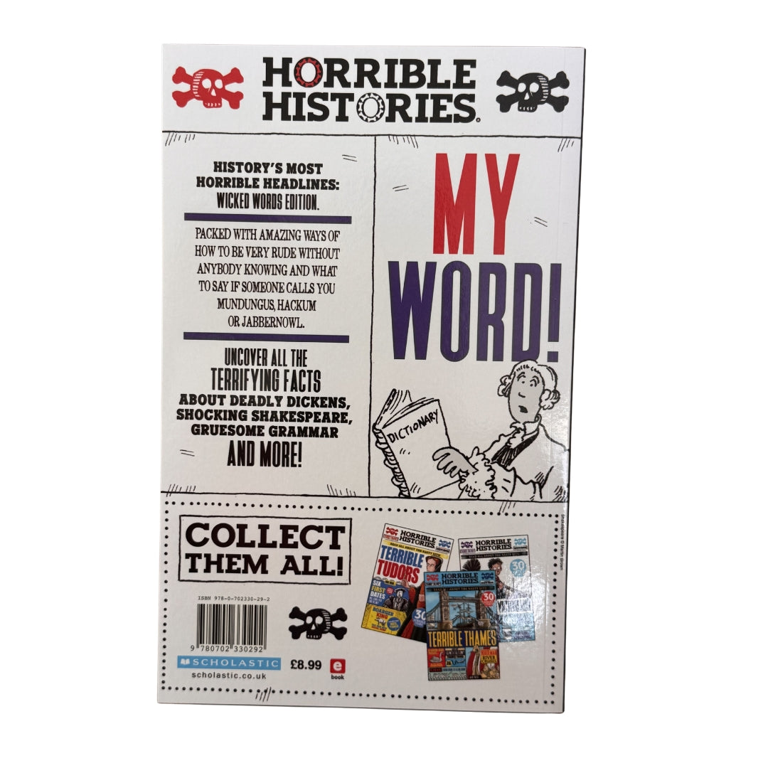 Horrible Histories: Wicked Words by Terry Deary & Philip Reeve