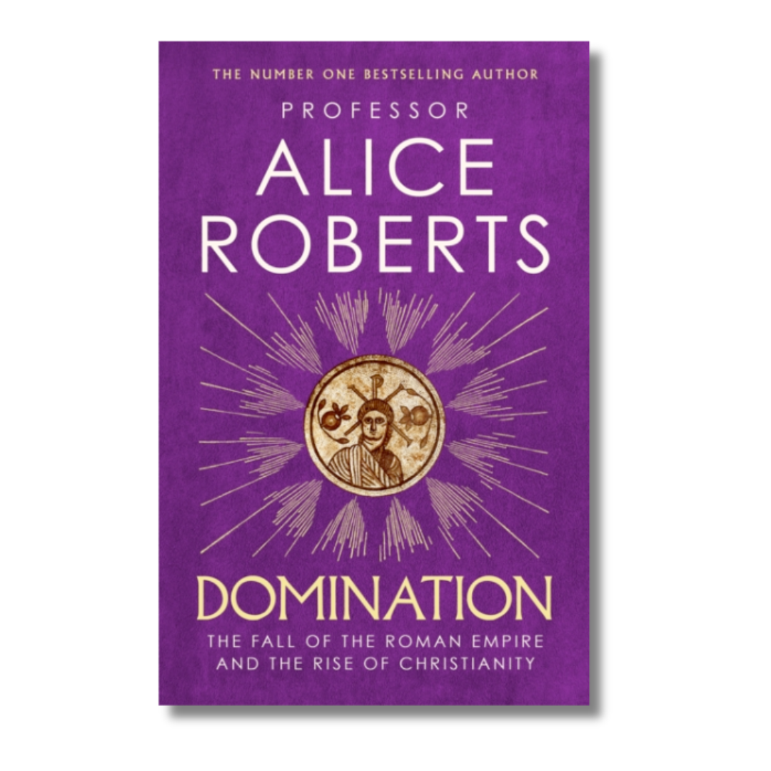 Domination by Alice Roberts