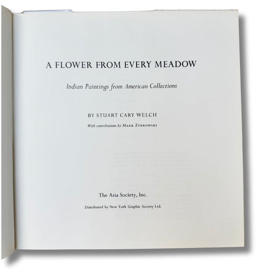 A Flower From Every Meadow: Indian paintings from American Collections by Stuart Cary Welch (1973) - ramblingsofasikh