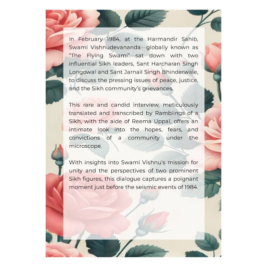 Dialogues at Sri Harmandir Sahib: Swami Vishnu’s 1984 conversations with Sant Harcharan Singh Longowal and Sant Jarnail Singh Ji Bhindranwale - ramblingsofasikh