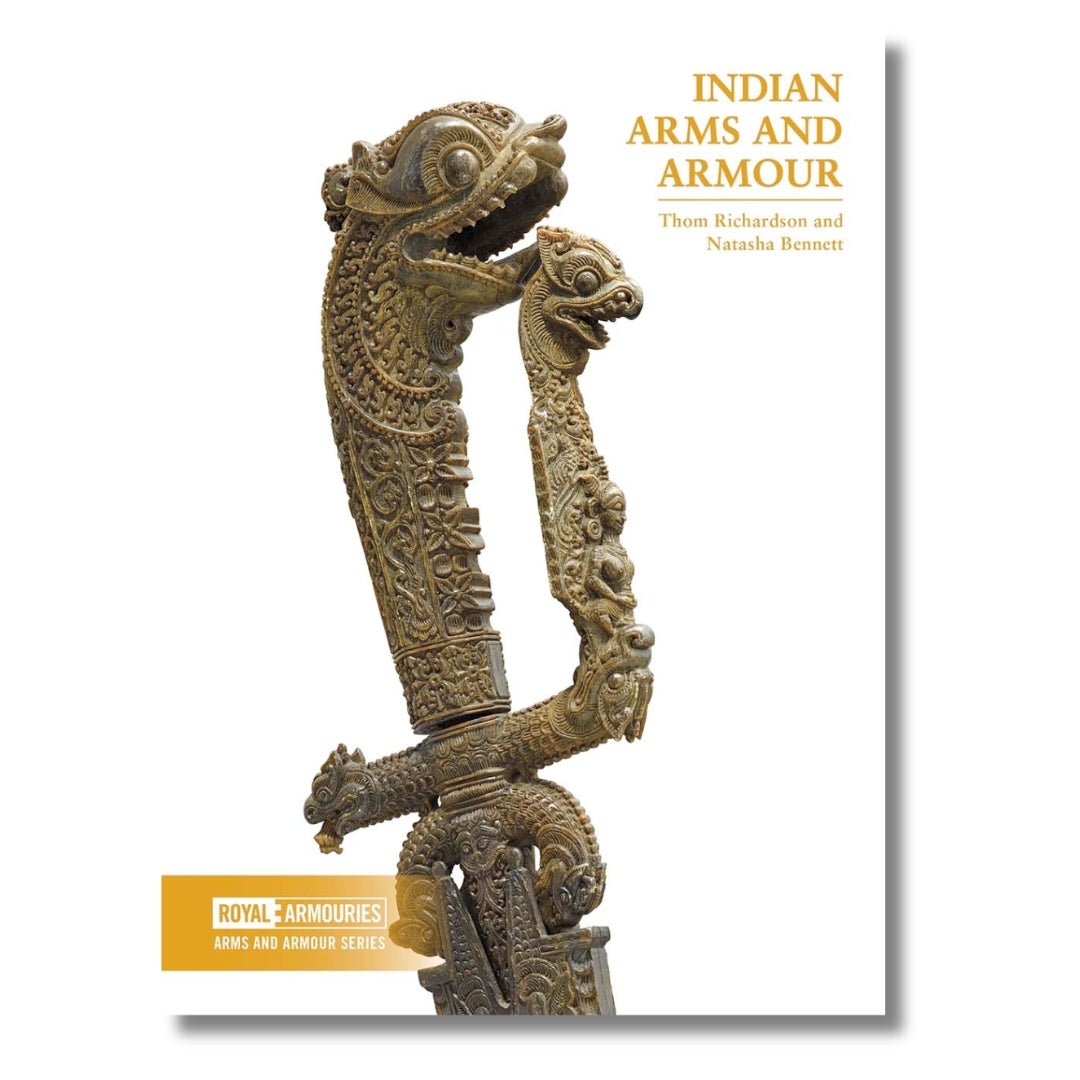 Indian Arms and Armour by Natasha Bennett and Thom Richardson - ramblingsofasikh
