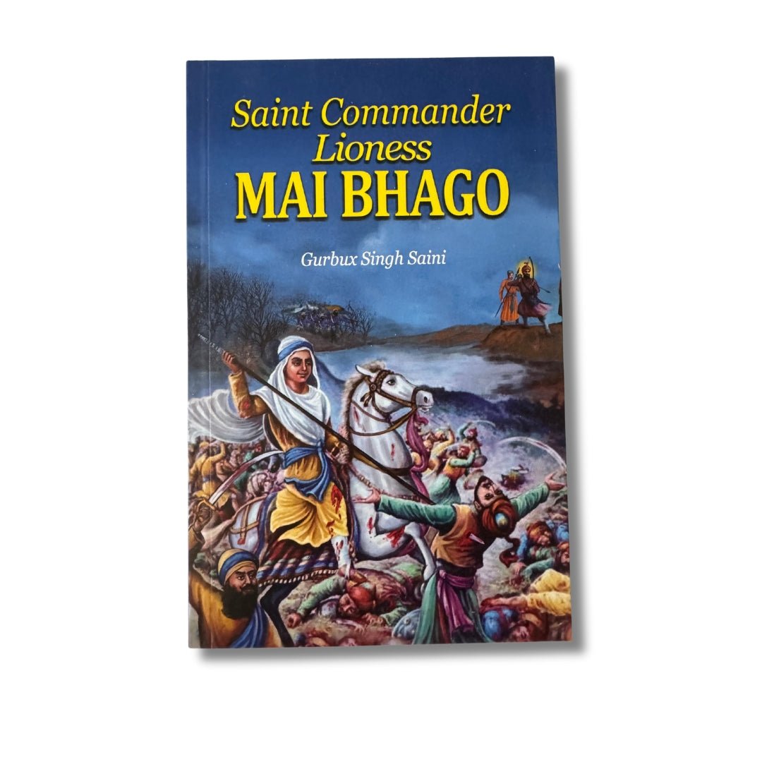 Saint Commander Lioness Mai Bhago by Gurbax Singh Saini - ramblingsofasikh