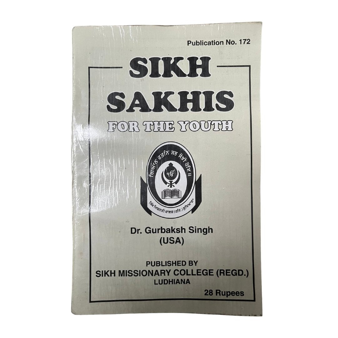 Sikh Sakhis for the Youth - Dr. Gurbaksh Singh (USA) - ramblingsofasikh