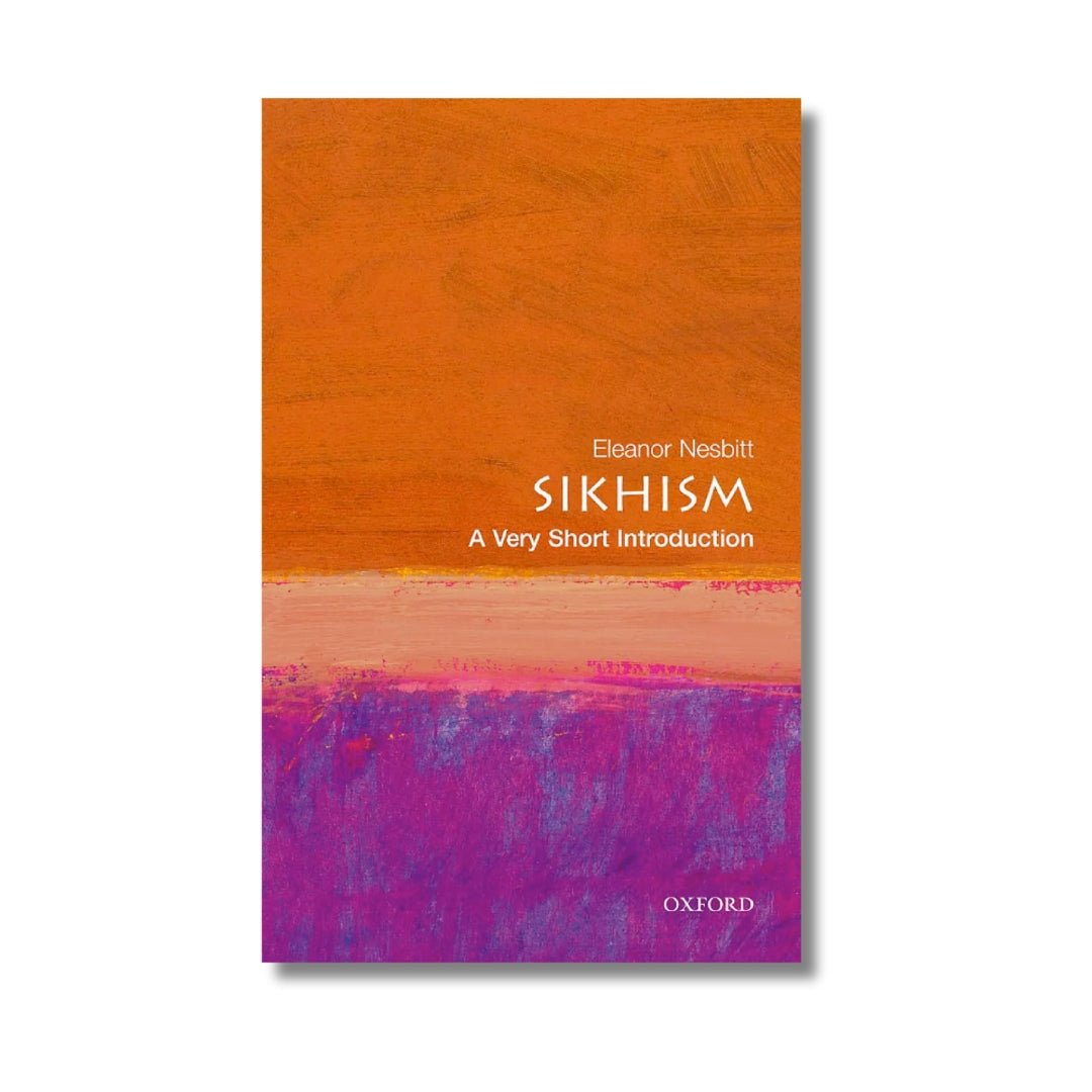 Sikhism: A Very Short Introduction by Eleanor Nesbitt - ramblingsofasikh