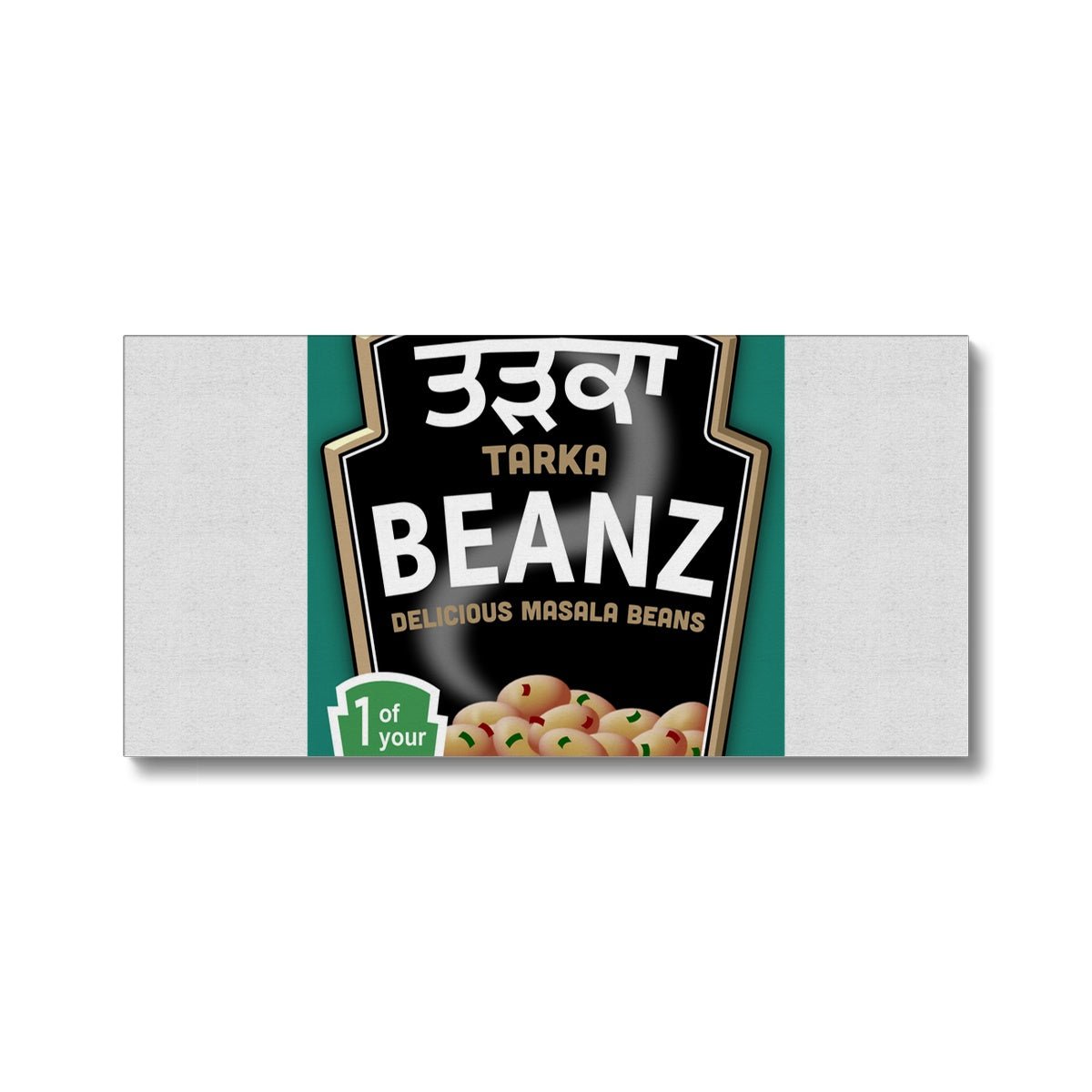 ਤੜਕਾ (Tarka) Beanz Canvas - ramblingsofasikh