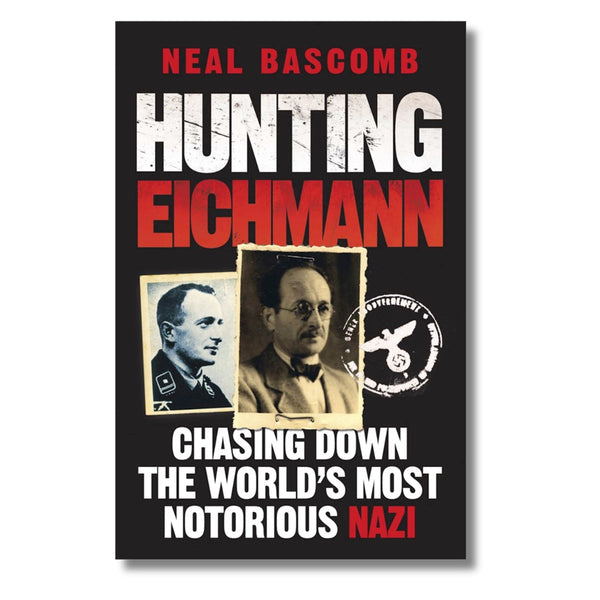 Hunting Eichmann by Neal Bascomb Book Review