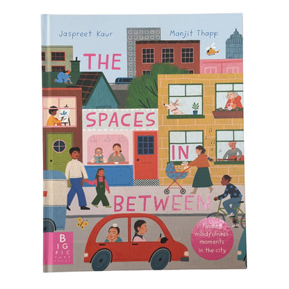 The Spaces In Between by Jaspreet Kaur & Manjit Thapp