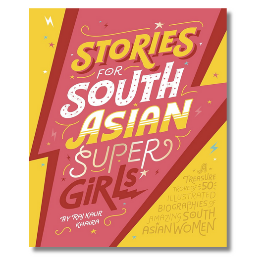 Stories for South Asian Supergirls by Raj Kaur Khaira