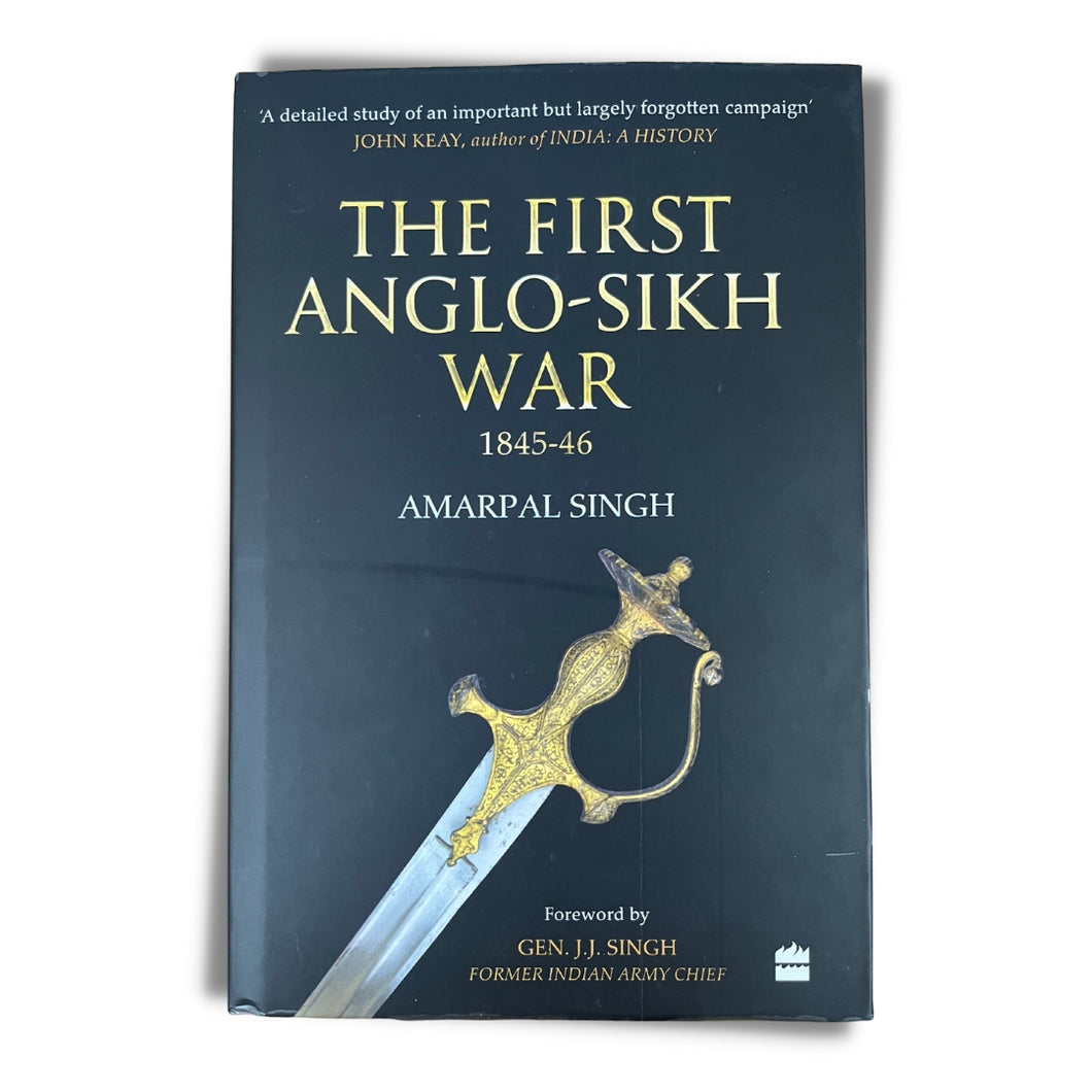 The First Anglo Sikh War by Amarpal Singh (Hardback)