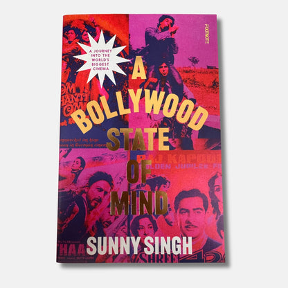 A Bollywood State of Mind by Sunny Singh