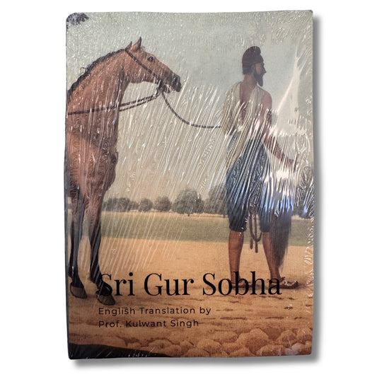 Sri Gur Sobha by Sainapati translated by Prof. Kulwant Singh