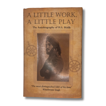 A Little Work, A Little Play by Hardit Singh Malik