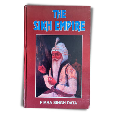 The Sikh Empire by Piara Singh Data (Hardback)