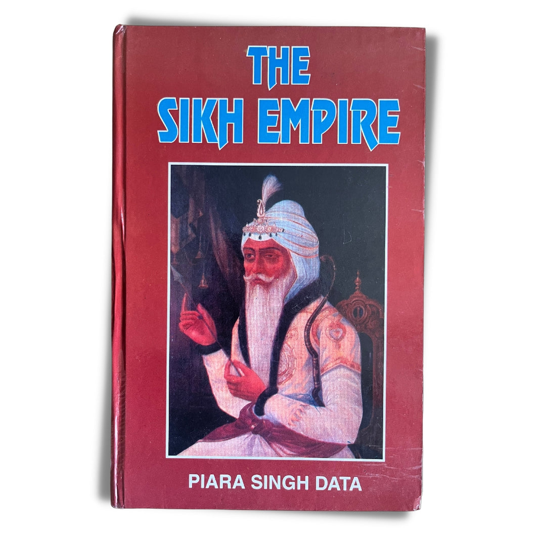The Sikh Empire by Piara Singh Data (Hardback)