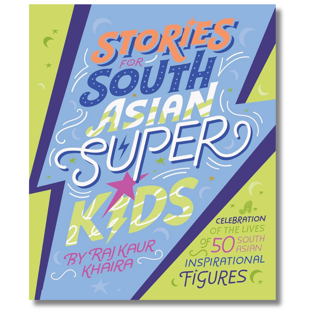 Stories for South Asian Superkids by Raj Kaur Khaira