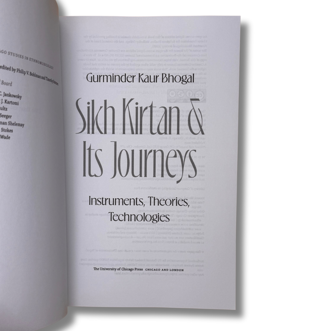 Sikh Kirtan & Its Journeys: Instruments, Theories and Technologies by Gurminder Kaur Bhogal