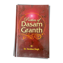 Load image into Gallery viewer, Poetics of Dasam Granth by Dr. Darshan Singh Chandigarh
