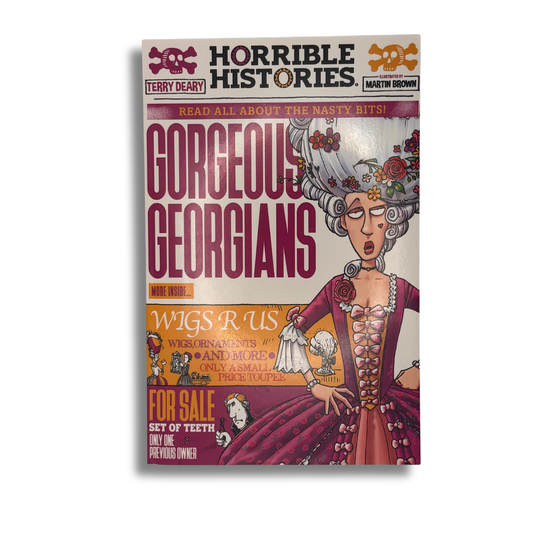 Horrible Histories: Gorgeous Georgians by Terry Deary