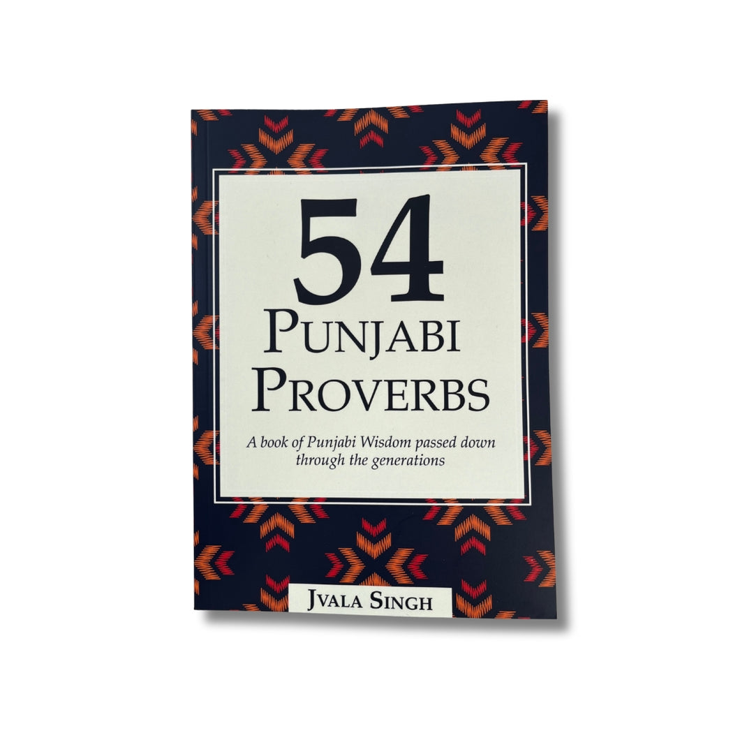 54 Punjabi Proverbs by Jvala Singh