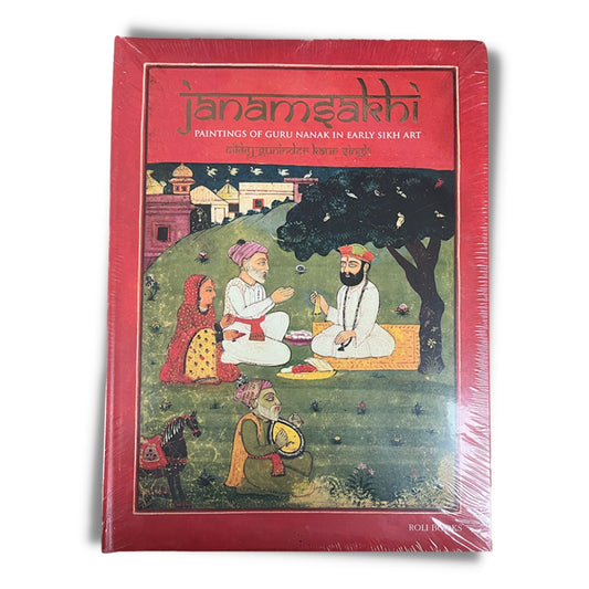 Janamsakhi Paintings of Guru Nanak in Early Sikh Art by Dr. Nikky-Guninder Kaur Singh (Hardback)