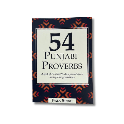 54 Punjabi Proverbs by Jvala Singh - ramblingsofasikh