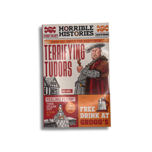Horrible Histories: Terrifying Tudors by Terry Deary