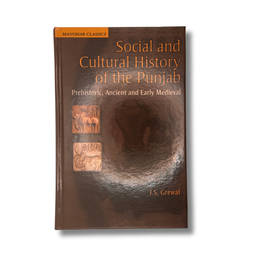 Social & Culture History of the Punjab by J.S. Grewal