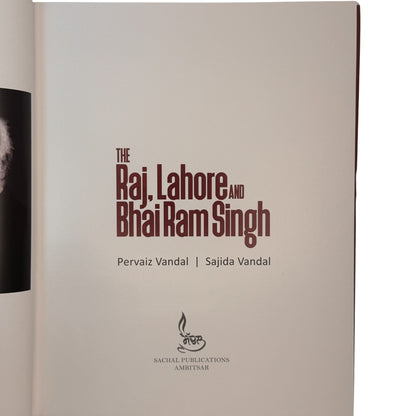 The Raj, Lahore and Bhai Ram Singh by Parvaiz Vandal