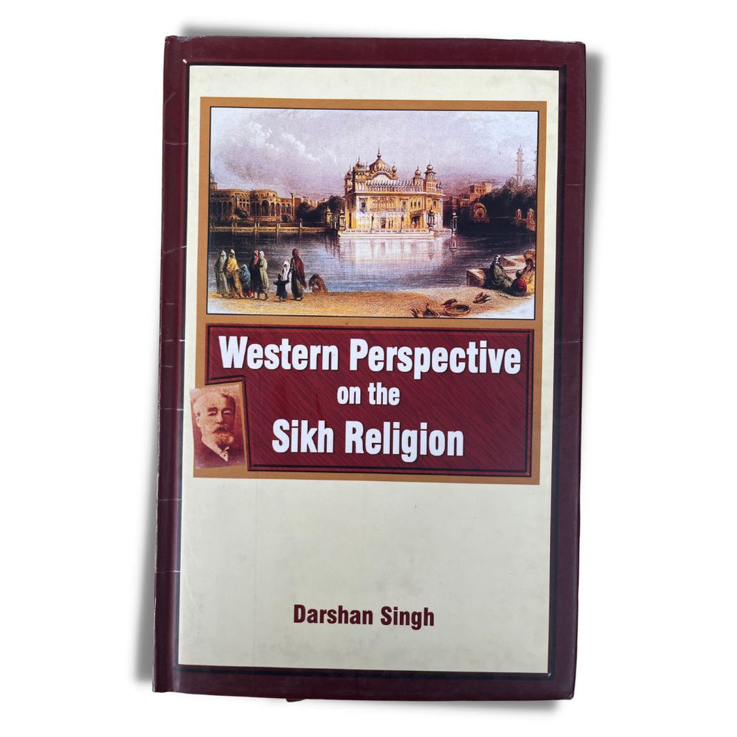 Western Perspective On The Sikh Religion by Dr. Darshan Singh