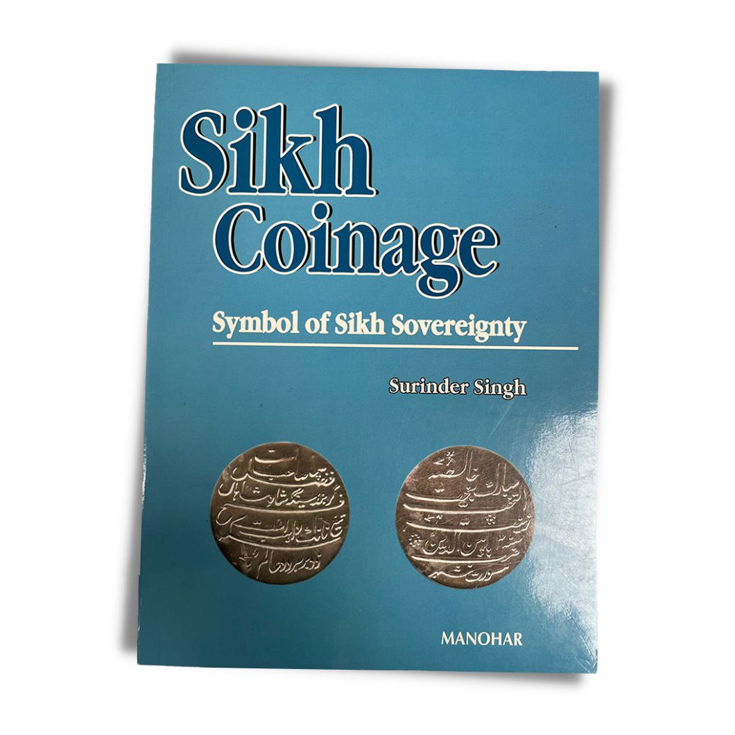 Sikh Coinage: Symbol of Sikh Sovereignty by Surinder Singh (Paperback)