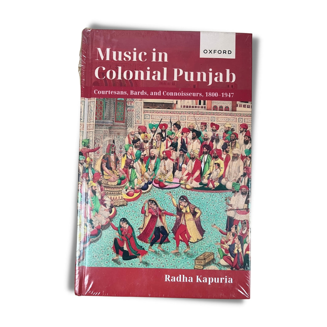 Music in Colonial Punjab by Dr. Radha Kapuria (Hardback)