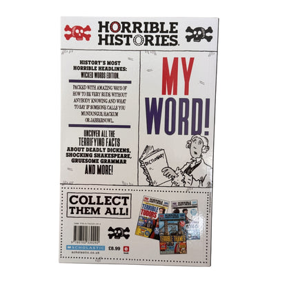 Horrible Histories: Wicked Words by Terry Deary & Philip Reeve