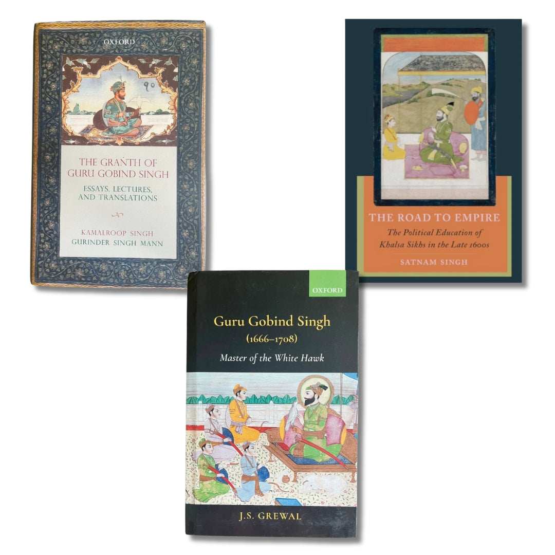 Guru Gobind Singh Scholarly Bundle: The Granth of Guru Gobind, Master of the White Hawk and The Road To Empire