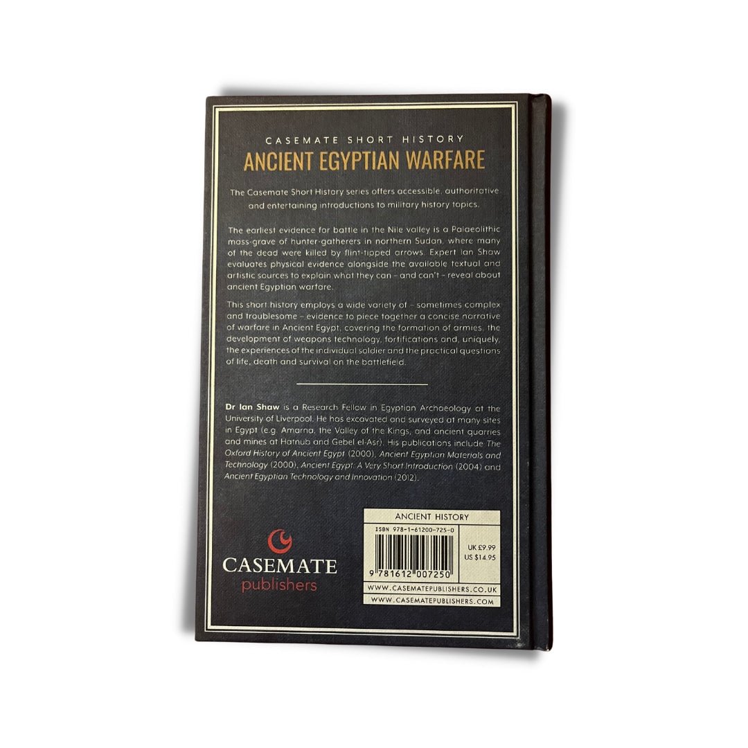 Ancient Egyptian Warfare: Tactics, Weapons and Ideology of the Pharaohs by Ian Shaw - ramblingsofasikh