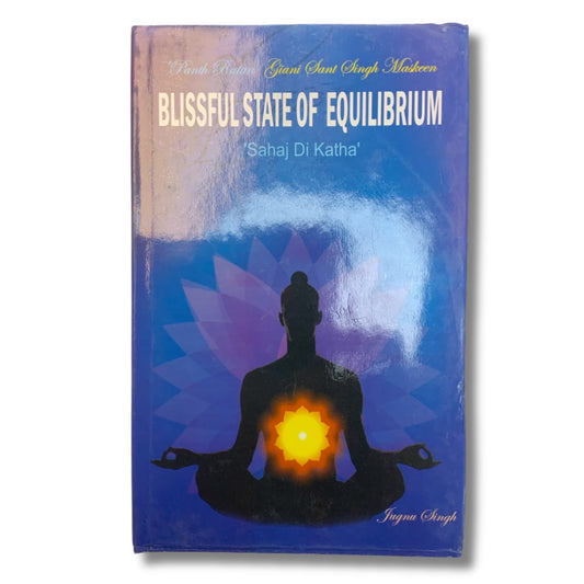 Blissful State of Equilibrium by Sant Singh Maskeen
