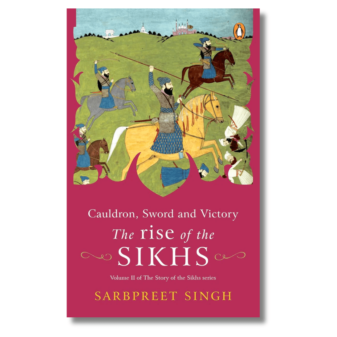 Cauldron, Sword & Victory by Sarbpreet Singh - ramblingsofasikh