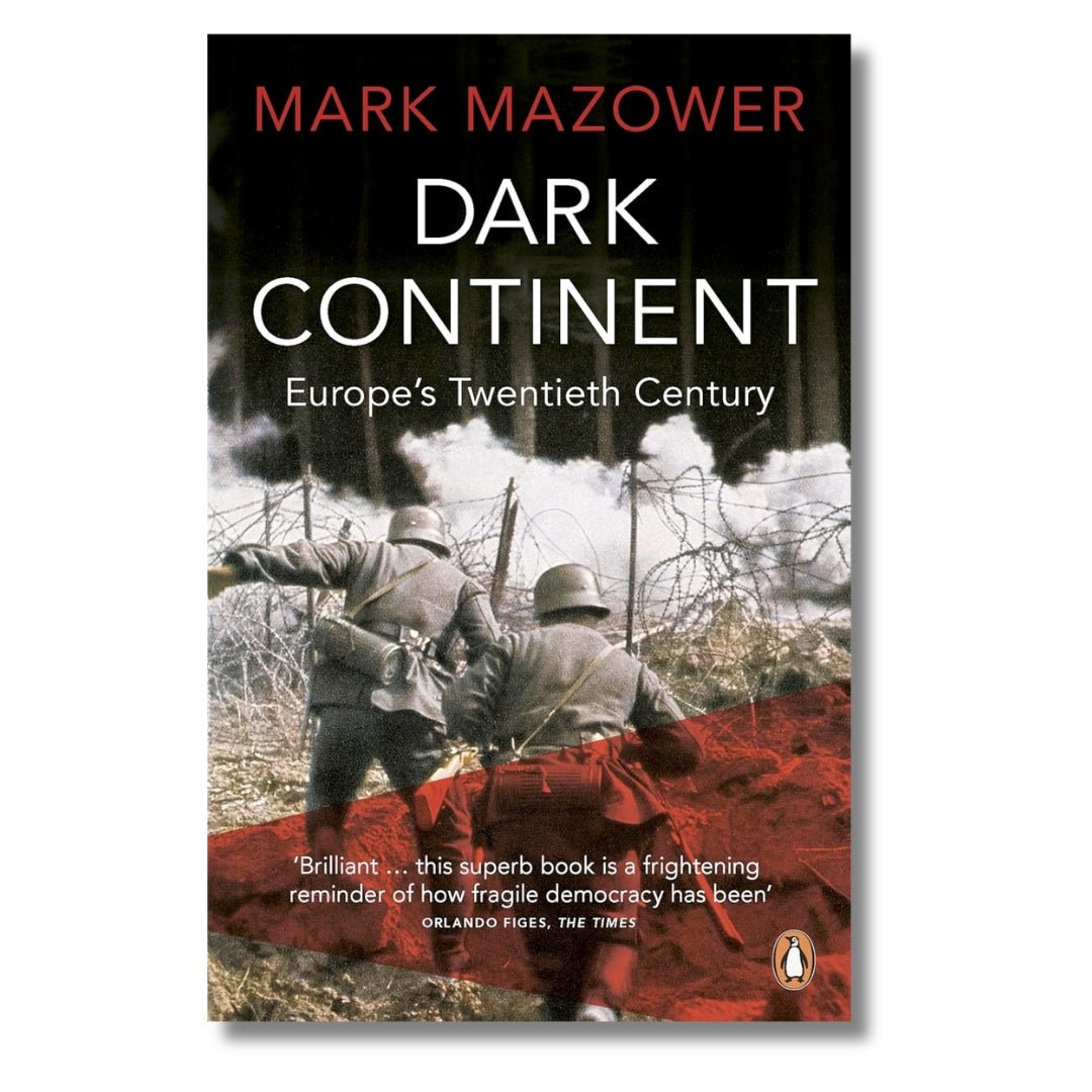 Dark Continent: Europe's Twentieth Century by Mark Mazower - ramblingsofasikh