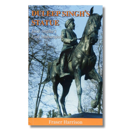 Duleep Singh’s Statue by Fraser Harrison - ramblingsofasikh