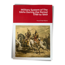 Load image into Gallery viewer, 4 Book Bundle - Military System of The Sikhs, History of the Sikh Misals, Newspaper Reports (1784 - 1799) &amp; (1799 – 1846)
