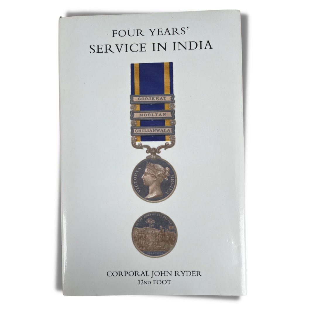 FOUR YEARS’ SERVICE IN INDIA (PUNJAB CAMPAIGN 1848 - 49) - ramblingsofasikh
