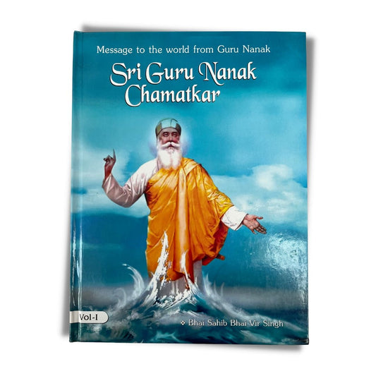 Guru Nanak Chamatkar (Vol. 1) by Bhai Vir Singh - ramblingsofasikh