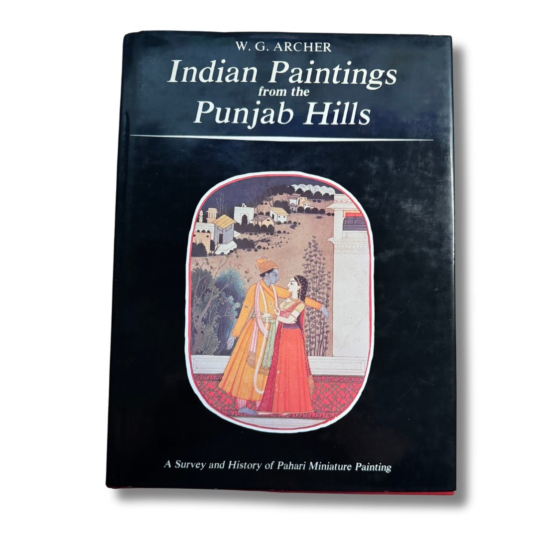 Indian Paintings from the Punjab Hills - A Survey and History of Pahari Miniature Painting Volume 1 by W.G. Archer - ramblingsofasikh