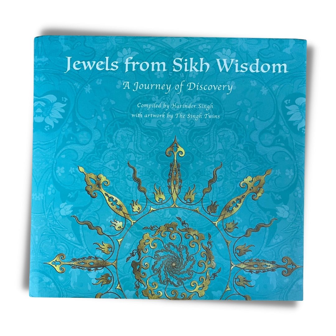Jewels from Sikh Wisdom: A Journey of Discovery by Harinder Singh - ramblingsofasikh