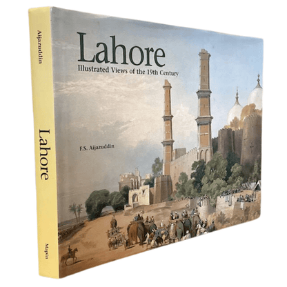 Lahore: Illustrated Views of the 19th Century by F. S. Aijazuddin - ramblingsofasikh