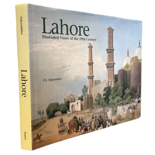 Lahore: Illustrated Views of the 19th Century by F. S. Aijazuddin (Hardcover)