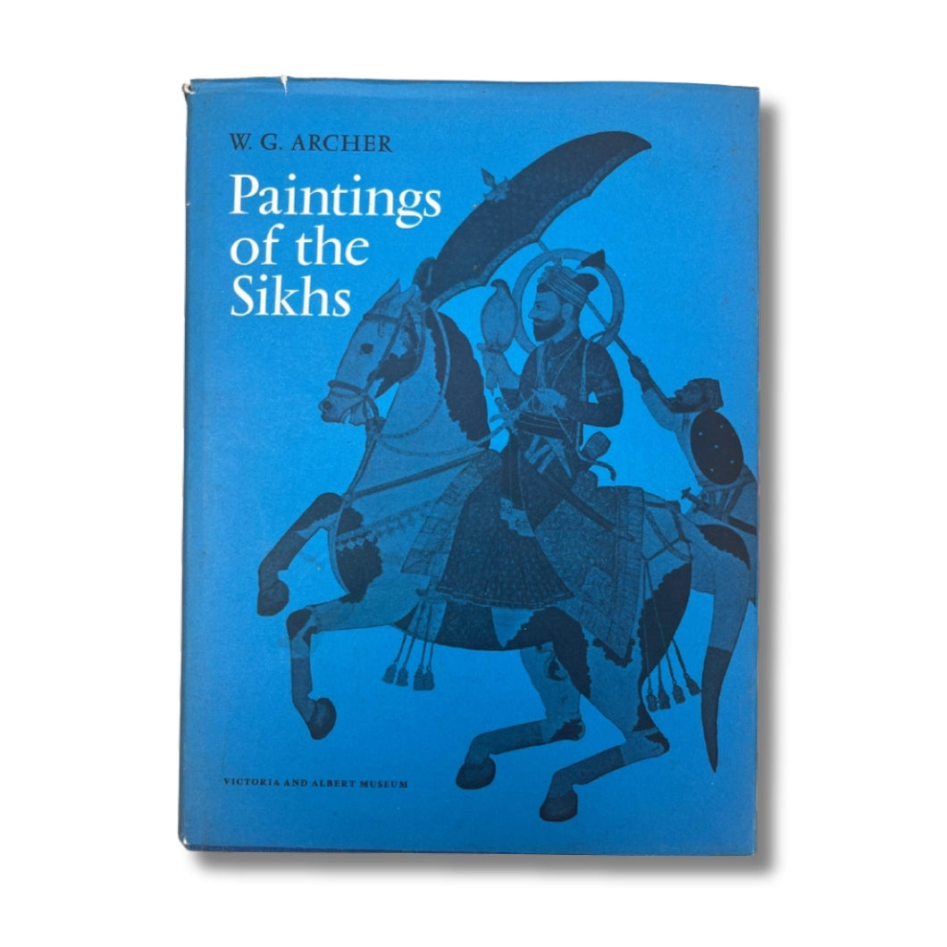 Paintings of the Sikhs by W. G. Archer (Hardback)